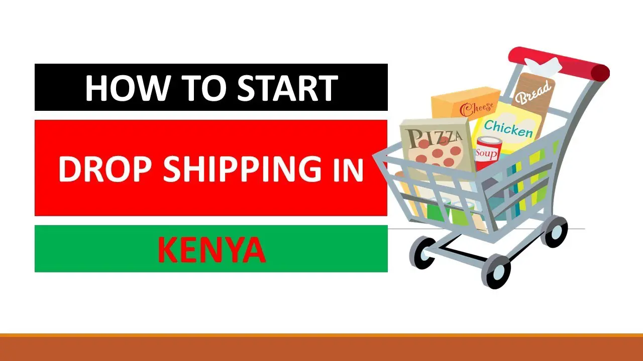 How Can I Use Dropshipping To Make Money Online In Kenya?