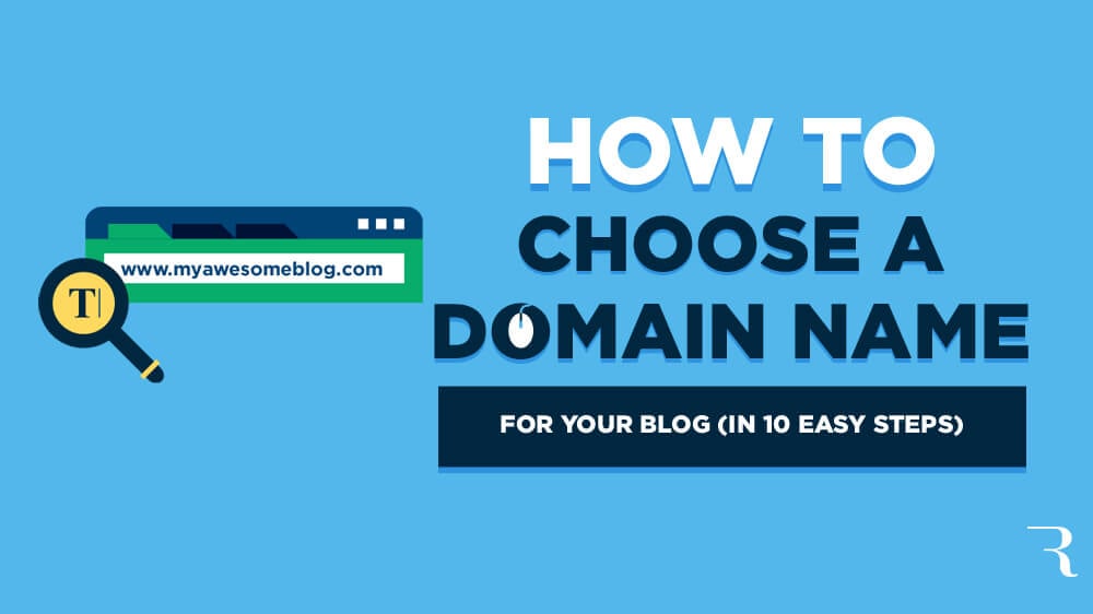 How Do I Choose A Domain Name For My Blog?