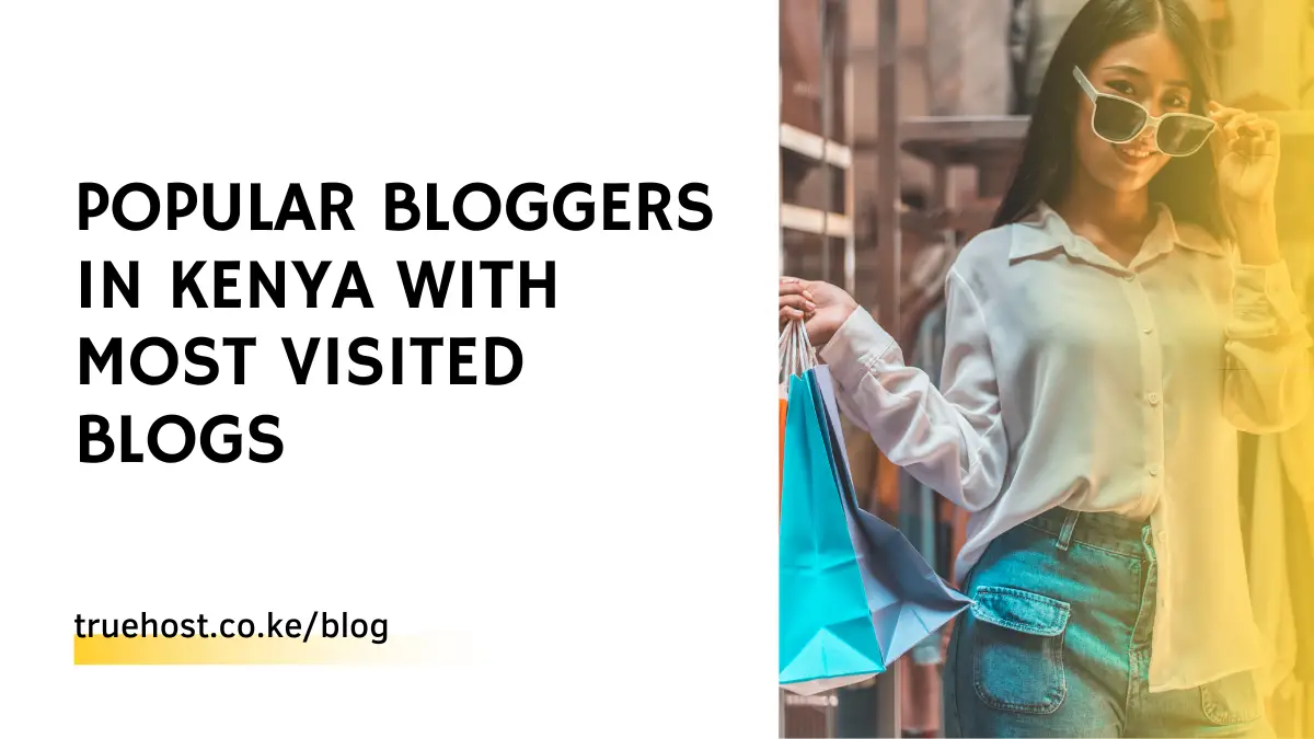 What Are Some Of The Most Successful Kenyan Bloggers?